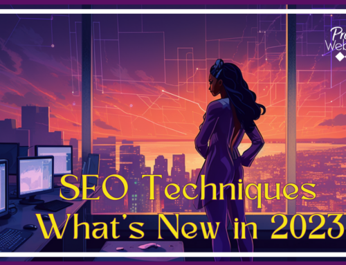 The Evolution of SEO Techniques – What’s New in 2023?