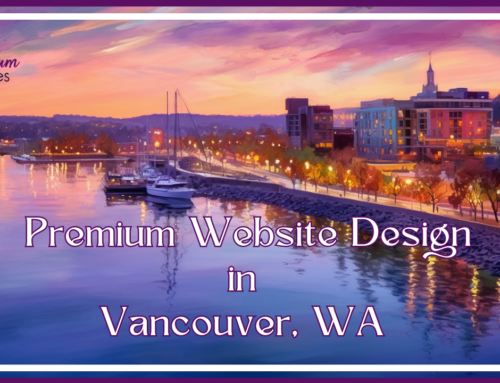 How Can Premium Website Design in Vancouver Help Your Business Grow?