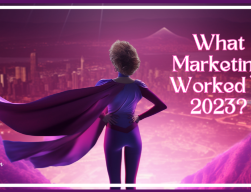 What Marketing Worked in 2023?